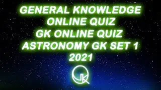 General Knowledge Online Quiz GK Online Quiz Astronomy GK Astronomy Online GK Quiz Trivia Quiz Set 1