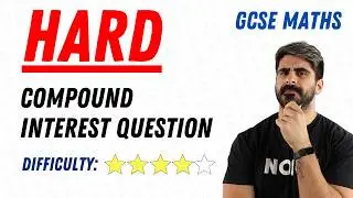 INSANE Compound Interest Question | GCSE MATHS