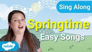 Spring Sing Alongs | Springtime Songs with Lyrics