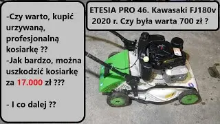 #rpgarażowo. Etesia PRO 46, Kawasaki FJ 180v. z 2020 r. Czy da się zepsuć kosiarkę za ok 17 000 zł