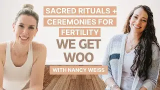Sacred Rituals + Ceremonies for Fertility