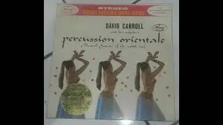 David Carroll & His Orchestra - Percussion Orientale (1960)