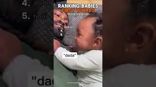 Top 5 Babies First Words.