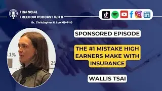 Sponsored Episode: Financial Planning for High Income Earners ft. Wallis Tsai