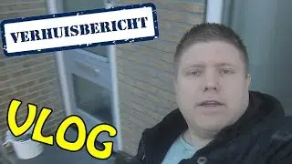 DE VERHUIZING: DAG 1 (VLOG)
