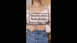 How to Style Nude Bustier Crop Top #shorts