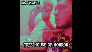WavyBoy$ - Tree House Of Horror EP [Full Mixtape]