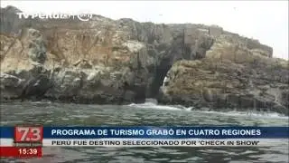 Programa de turismo 'Check in show' grab&oacute; en cuatro regiones de Per&uacute;