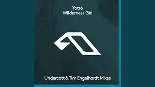 Wilderness Girl (Undercatt Remix)