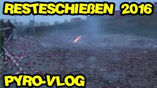 R&ouml;der Resteschie&szlig;en 2016 | Vlog mit vielen Pyros