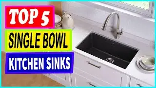 Top 5 Best Single Bowl Kitchen Sinks in 2022 &ndash; Reviews