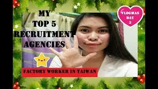 MY TOP 5 RECRUITMENT AGENCIES FOR FACTORY WORKER IN TAIWAN