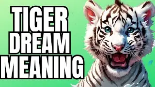 FRIENDLY WHITE TIGER DREAM EXPLAINED