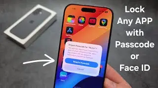 Как заблокировать любое приложение с помощью пароля или Face ID на iPhone 17 / 17 Pro