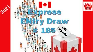 Express Entry Draw # 185 | Canada Immigration| Canadian Charisma