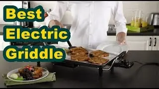 ✅Top 10 Best Electric Griddle Reviews & Lists