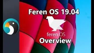 Feren OS 19.04 Overview