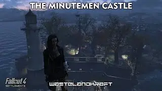 Fallout 4 &mdash; The Minutemen Castle Settlement