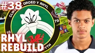 BREAKING NEW GROUND | Part 38 - Rhyl Rebuild | FM26 Build A Nation