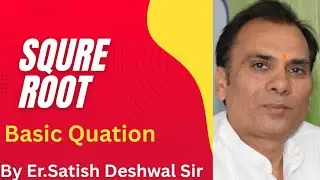 #maths |#education | #squareroot |SSC| RAILWAY | UPSC | RPSC |BANK| SATISH DESHWAL SIR|