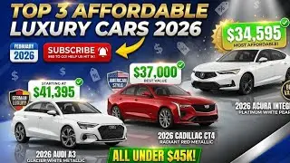 Best Affordable Luxury Cars 2026 - Audi A3, Cadillac CT4, Acura Integra Under $45K!