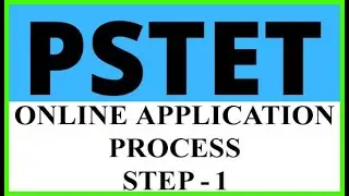PSTET 2021 REGISTRATION STEP 1...  see full details....