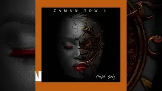 NEETAH BABY-Zaman Towil Lyrics