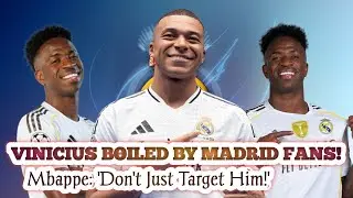 VIRAL! VINICIUS BOILED BY REAL MADRID FANS - Mbappe DISAPPOINTED: 'DON'T JUST TARGET HIM!'