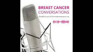 #71 - Breast Cancer Under 35 | Interview with Liz Mover