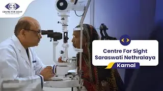 Centre for Sight Karnal | World-Class Eye Care Hospital in Haryana | Complete Eye Care