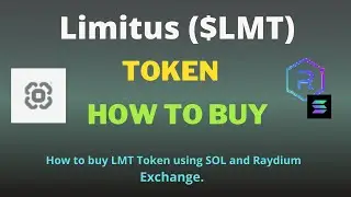 How to Buy Limitus (LMT) Token Using Raydium Exchange