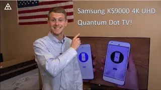Настройка телевизора Samsung 4K SUHD! (KS9000 65 дюймов)