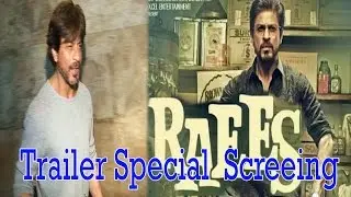 Shahrukh Khan Raees Movie Trailer : Special Screening | Bollywood 2016