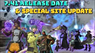 FFXIV: 7.41 Release Date & New Pictures! - Special Site Update