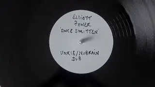 Elliott Power - Once Smitten (UNKLE vs NuBrain Dub)