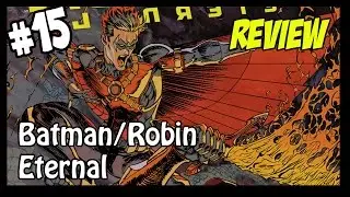 Batman & Robin Eternal #15 Full Comic Review