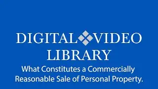 What Constitutes a  Commercially Reasonable Sale of Personal Property