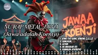 NU RAP METAL JAWA (Jawa adalah Koentji)