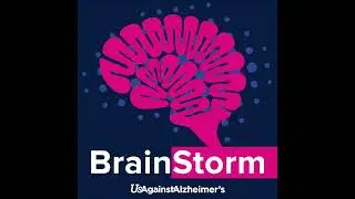 BrainStorm Ep 34: Dr. Rudy Tanzi and the Latest Alzheimer&rsquo;s Drugs (part 1)