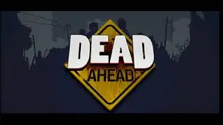 All soundtracks/osts for: Dead Ahead - Dead Ahead Quarantine - Dead Ahead: Zombie Warfare