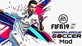 Dream League Soccer MOD FIFA 19 Edition Android 300MB Best Graphics