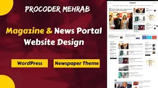 Magazine & News portal Website Design With WordPress - Newspaper Theme | Procoder Mehrab