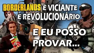 Borderlands 1 é Revolucionário e Viciante, e eu posso provar!? - ANÁLISE