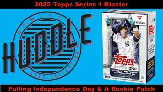 Pulling Independence Day & A Rookie Patch Out OF 2 2025 Topps S1 Blaster Boxes