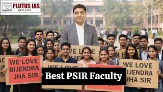 Best PSIR Faculty | Best Teacher, Coaching for UPSC PSIR Optional | Top Faculty for PSIR 