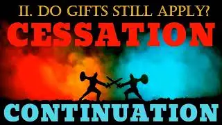 Power Struggle (Controversy) - Cessationism & Continuationism