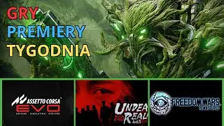 GRY PREMIERY TYGODNIA - Assetto Corsa Evo, Arken Age, Freedom Wars Remastered, Aloft i inne