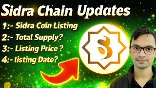 Sidra Chain New updates today||Sidra Chain listing Updates||Sidra Chain Total Supply 