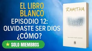 EL LIBRO BLANCO | Episodio 12: C&oacute;mo olvidamos ser Dios