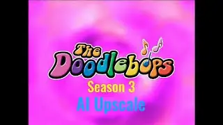 The Doodlebops Season 3 AI Upscale Trailer